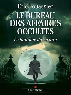cover image of Le Bureau des affaires occultes--tome 2--Le Fantôme du Vicaire
